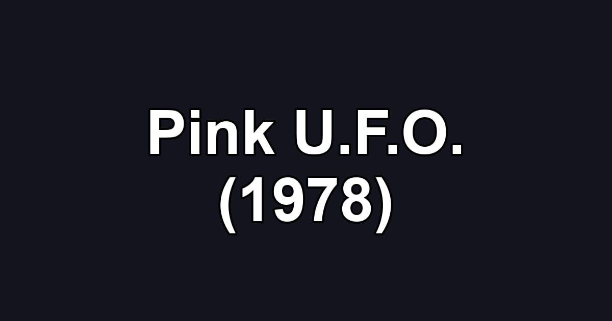 Pink U.F.O. (1978)