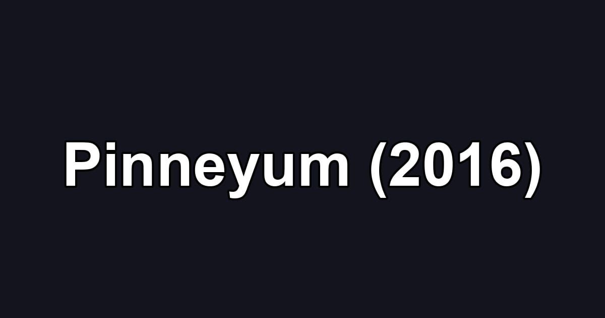 Pinneyum (2016)