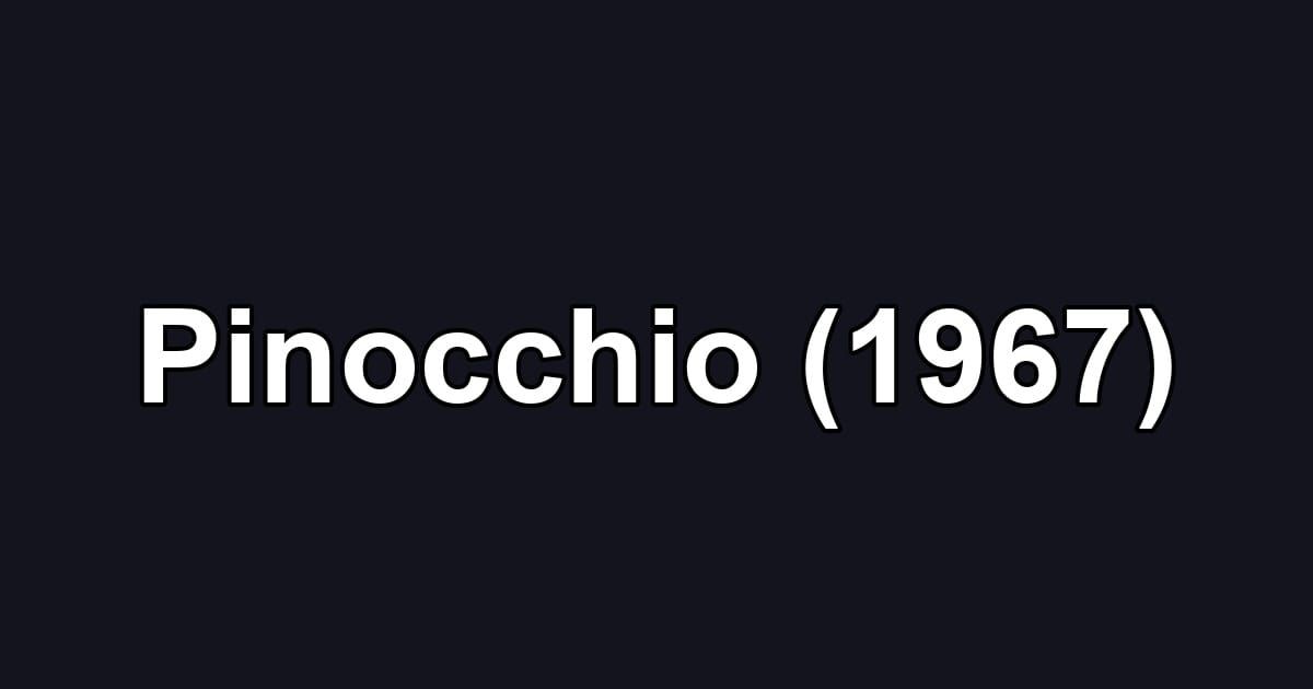 Pinocchio (1967)