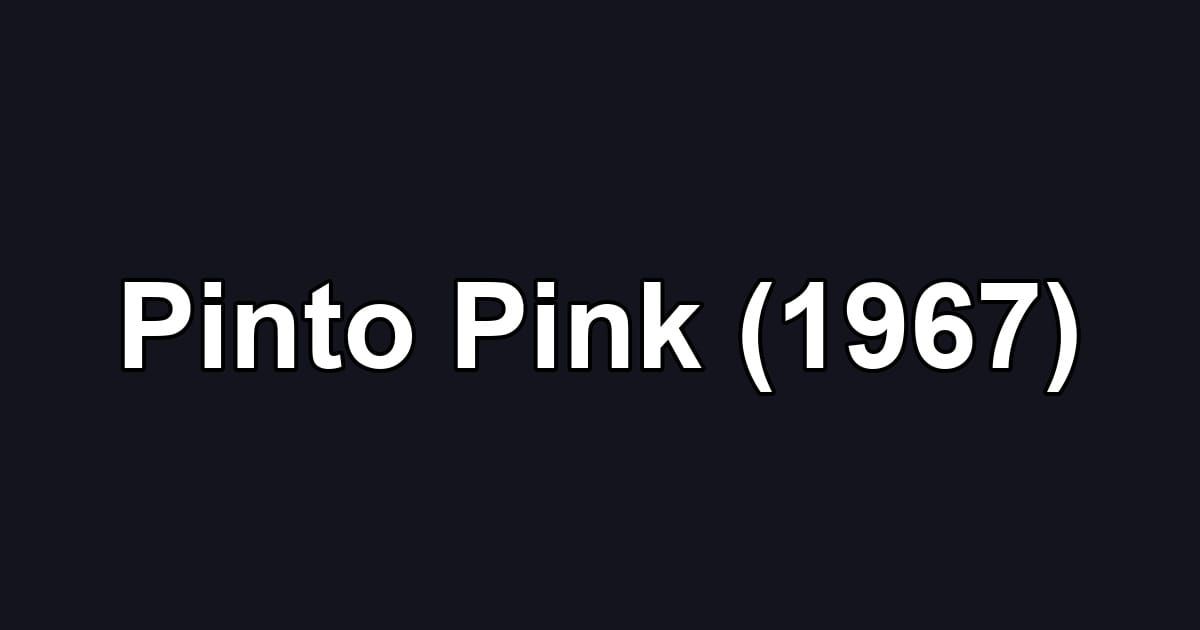 Pinto Pink (1967)