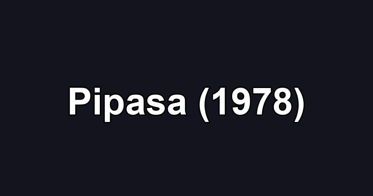 Pipasa (1978)