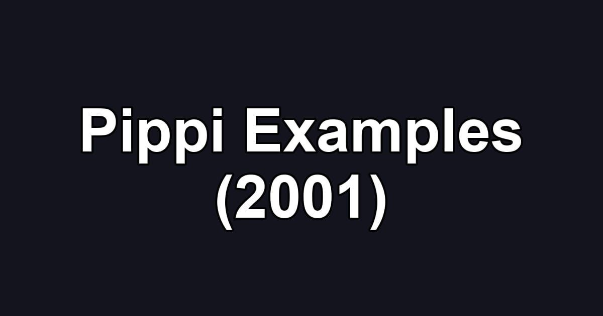 Pippi Examples (2001)