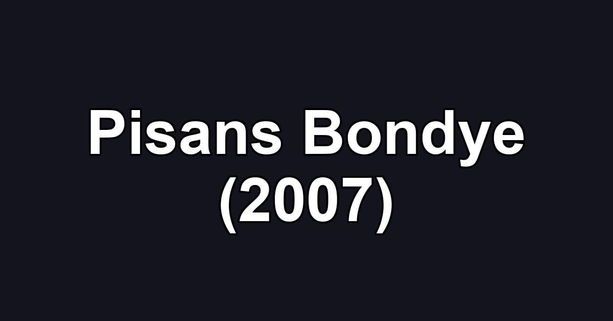 Pisans Bondye (2007)