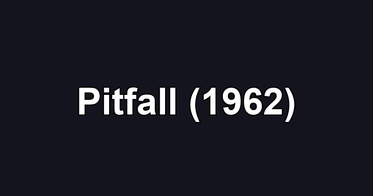 Pitfall (1962)