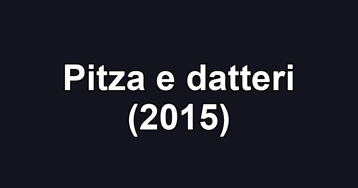 Pitza e datteri (2015)