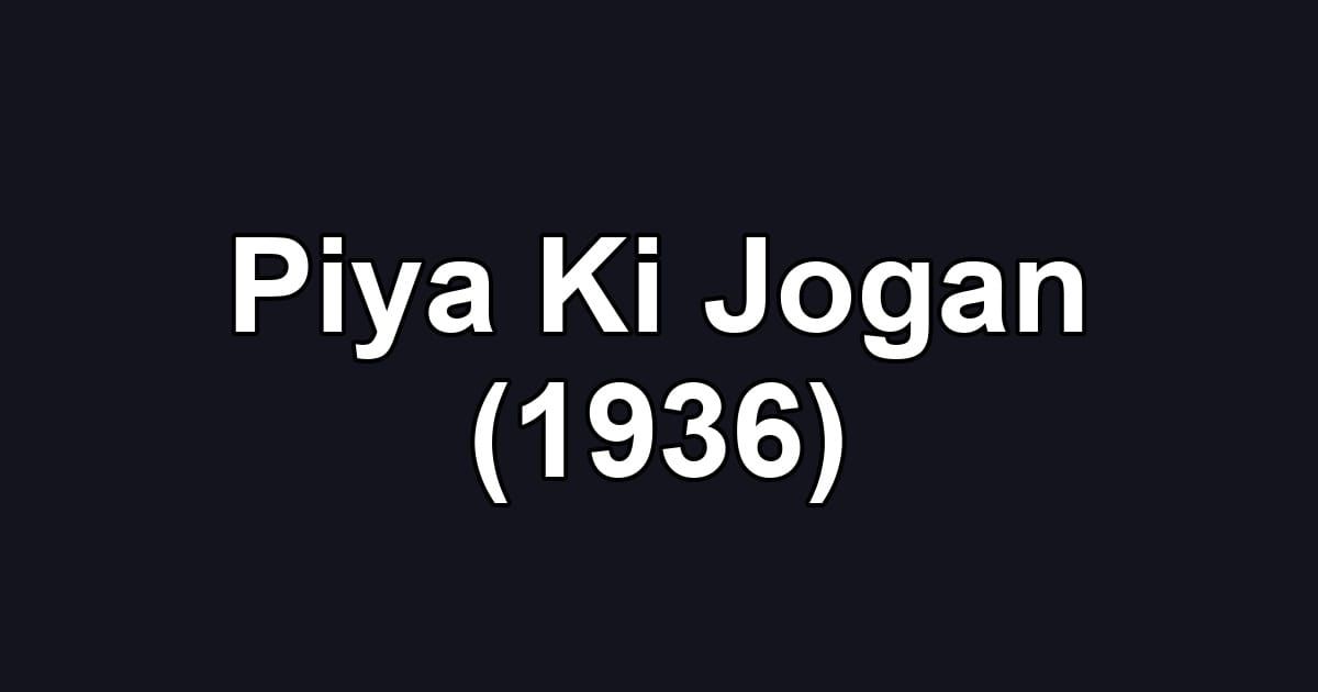 Piya Ki Jogan (1936)