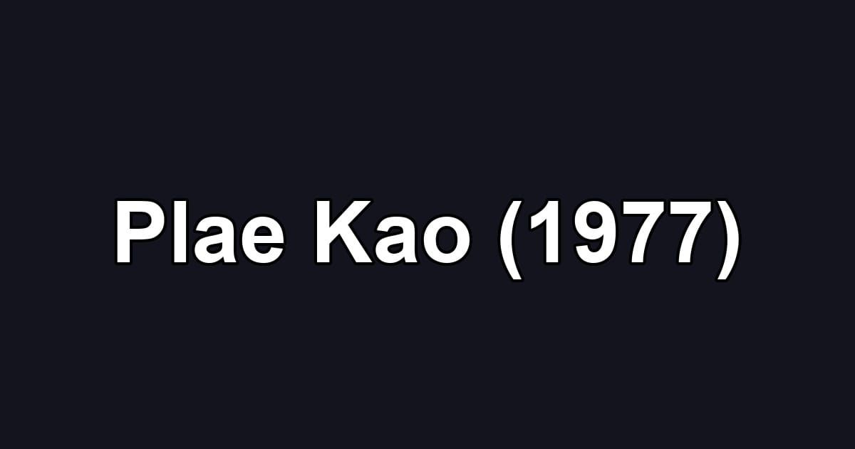 Plae Kao (1977)