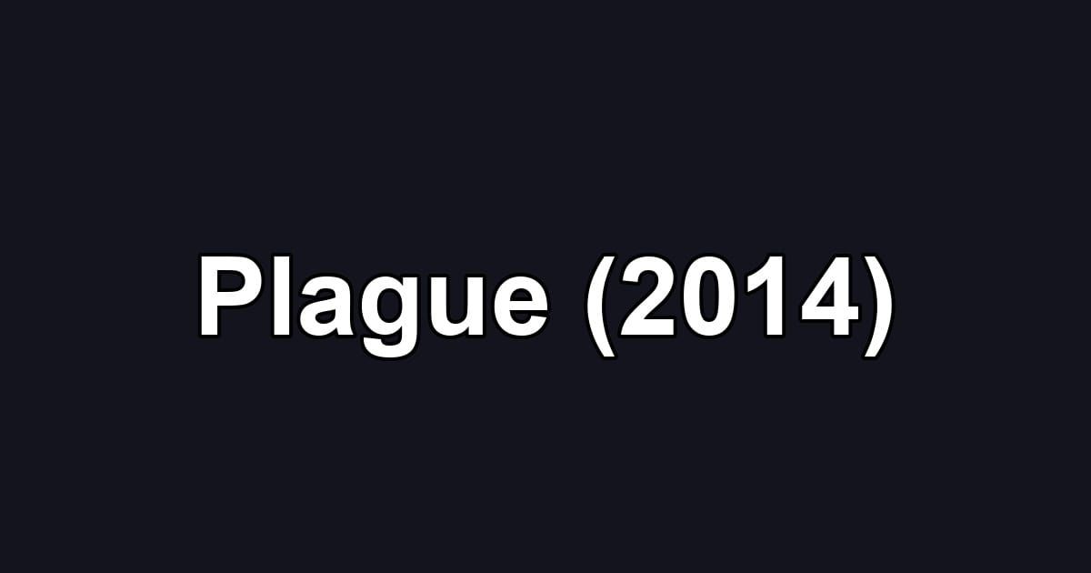 Plague (2014)