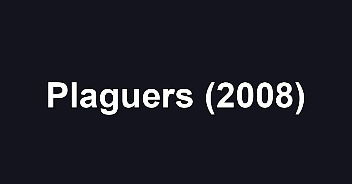 Plaguers (2008)