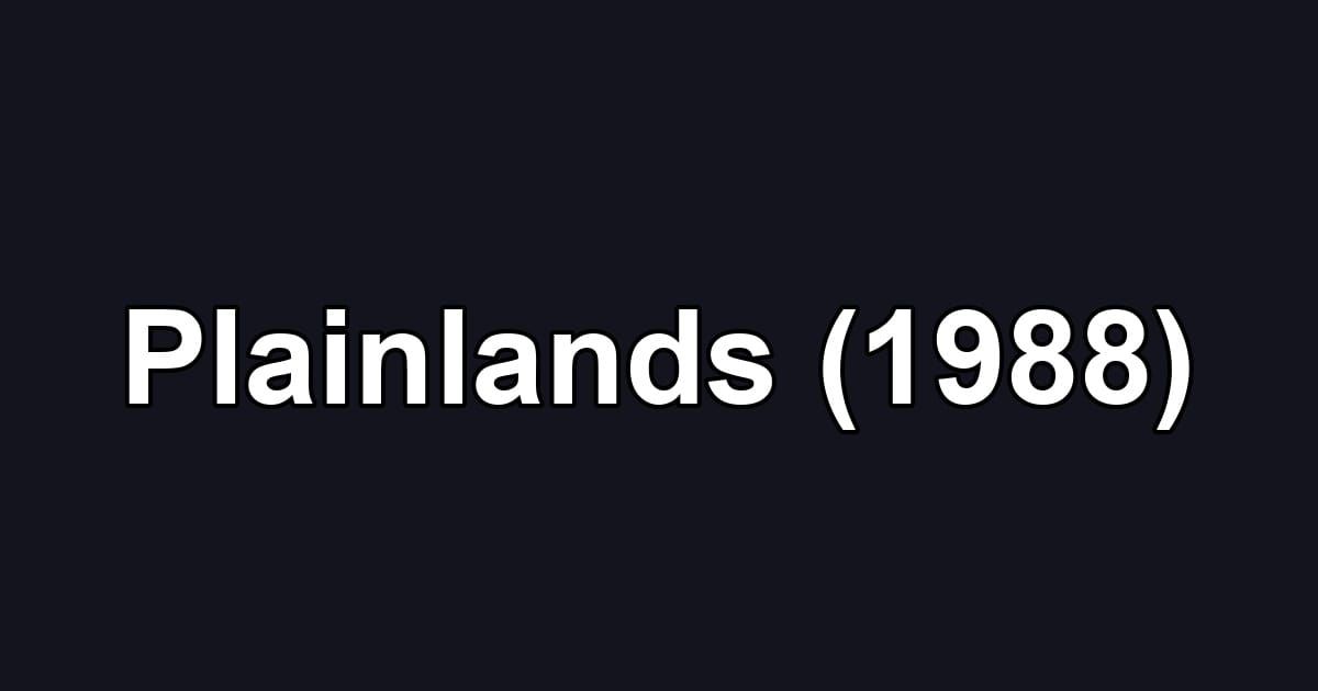 Plainlands (1988)