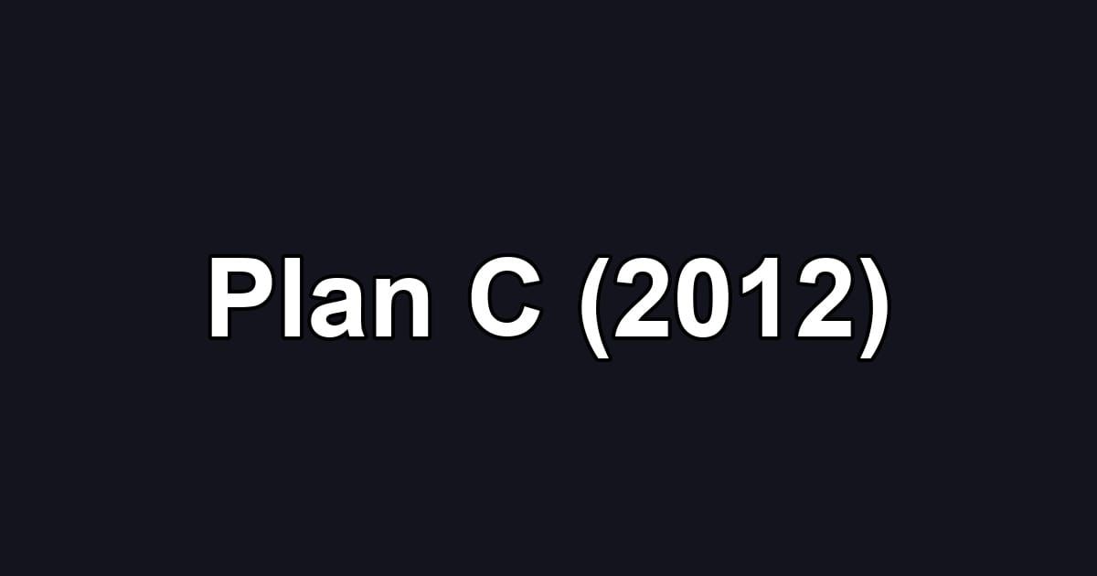 Plan C (2012)