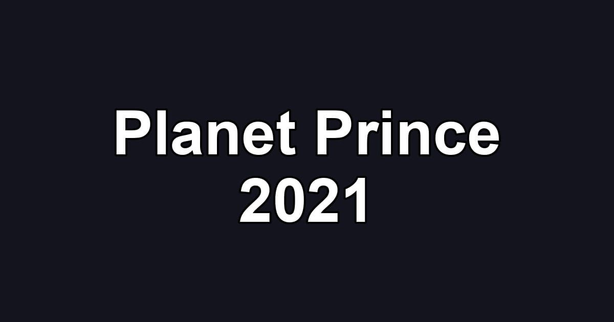 Planet Prince 2021