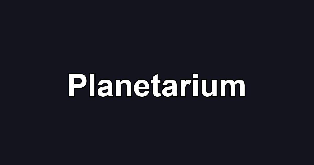 Planetarium