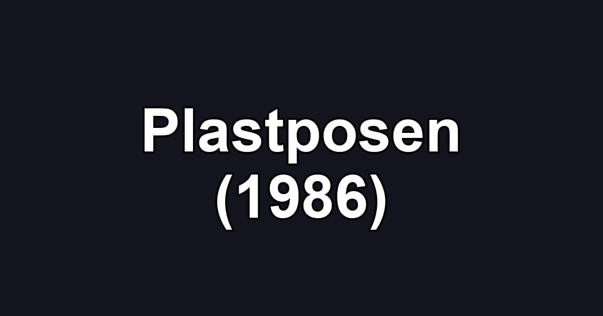 Plastposen (1986)
