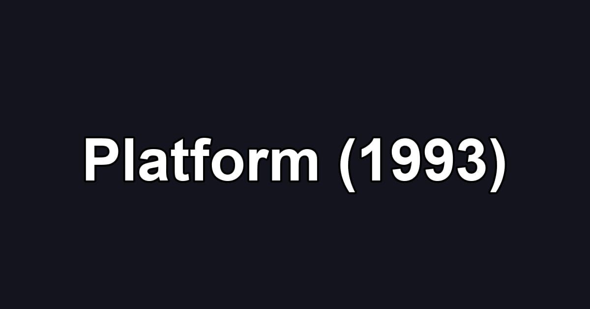 Platform (1993)