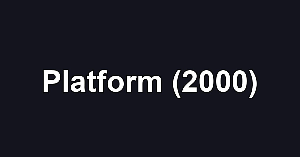 Platform (2000)