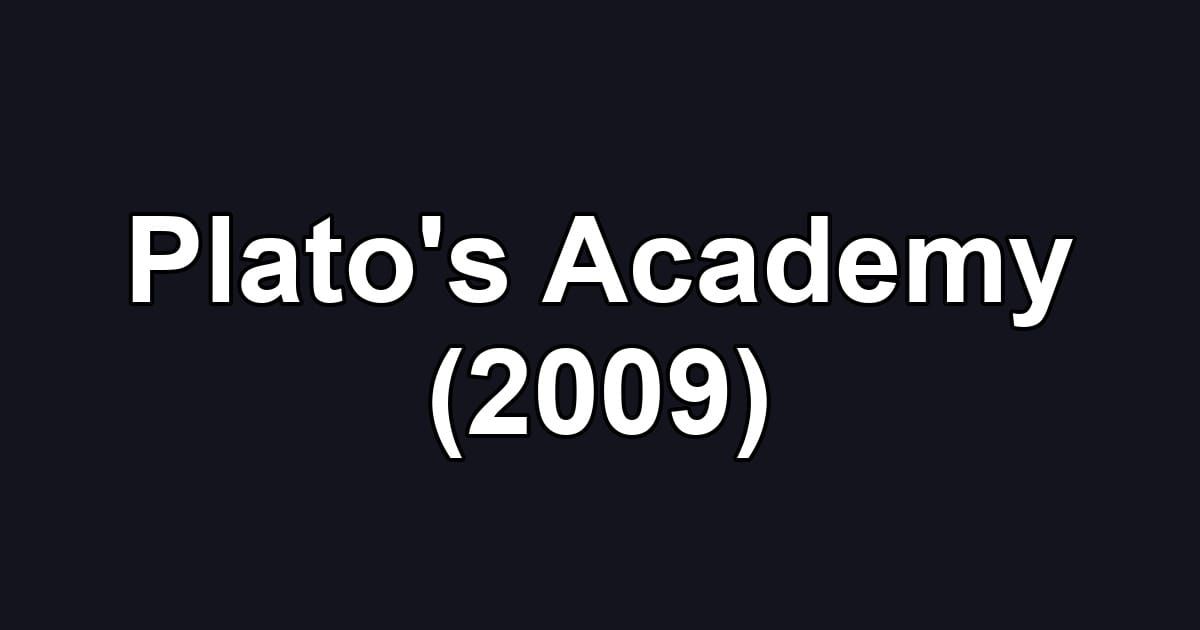 Plato's Academy (2009)