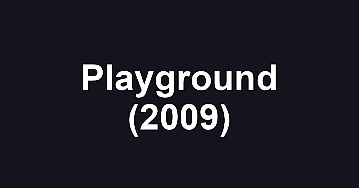 Playground (2009)