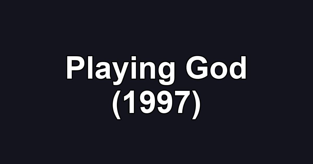 Playing God (1997)
