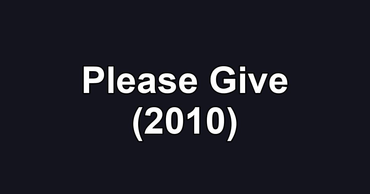 Please Give (2010)