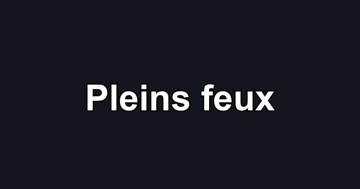 Pleins feux