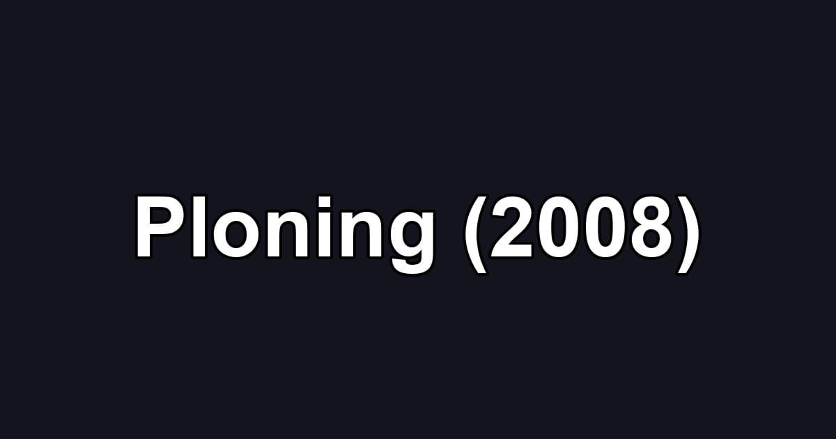 Ploning (2008)