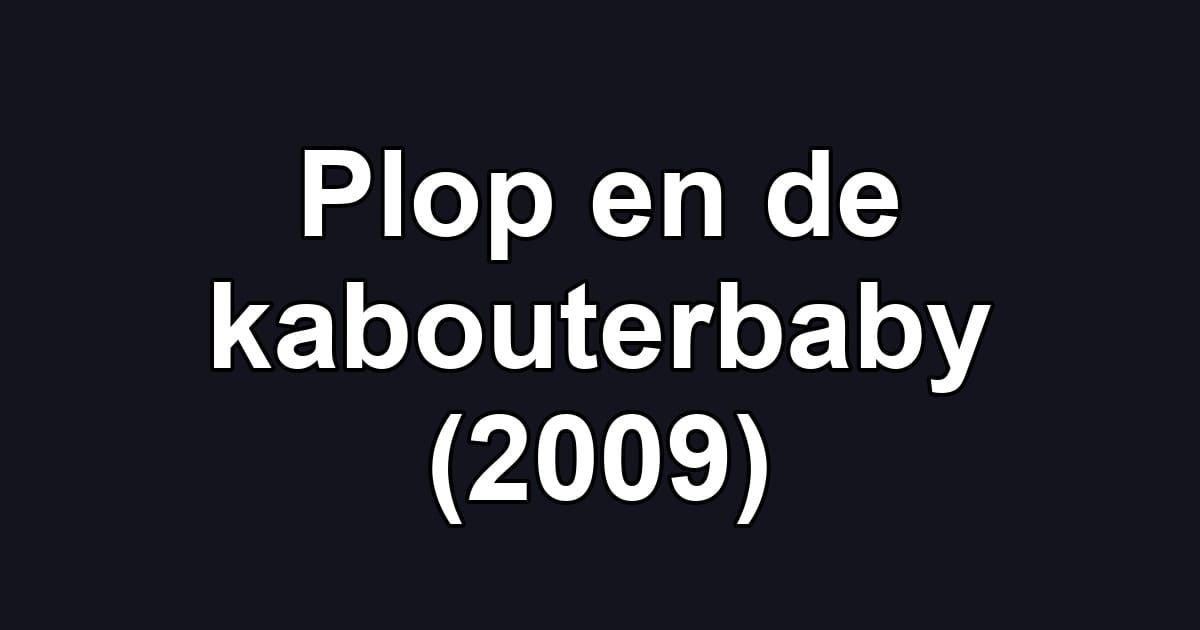 Plop en de kabouterbaby (2009)