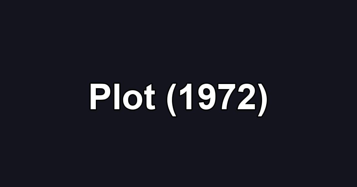 Plot (1972)