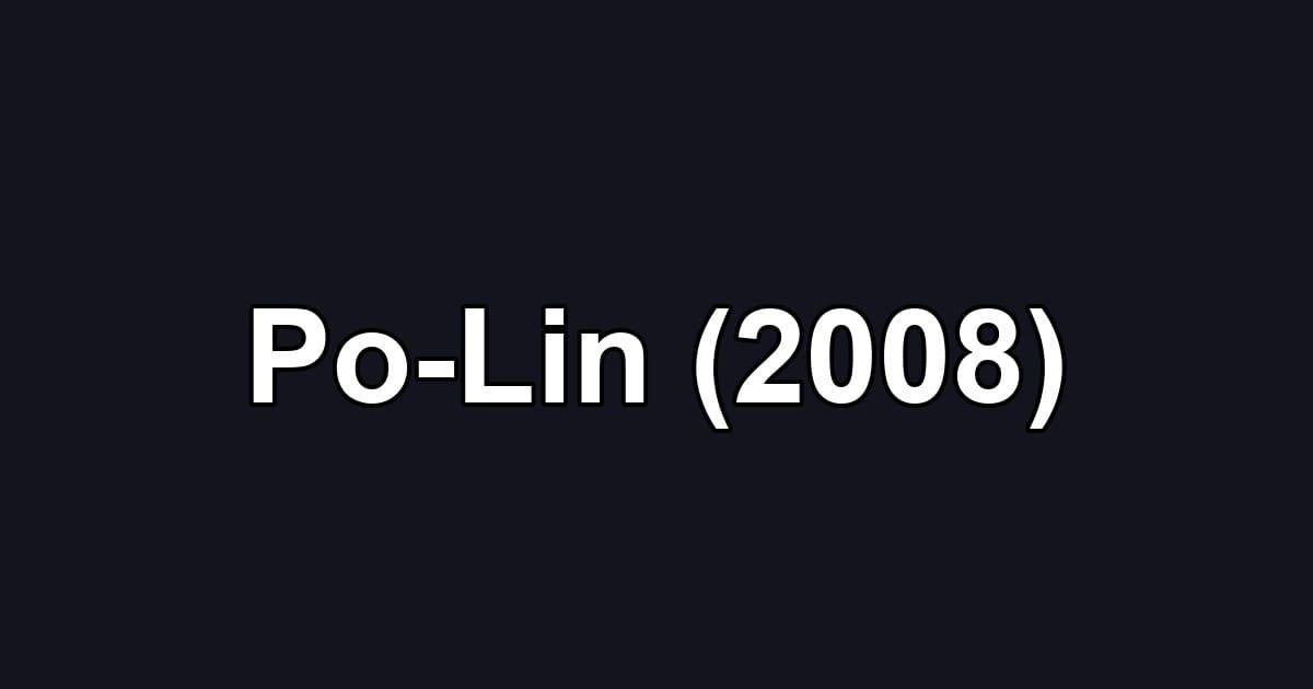Po-Lin (2008)