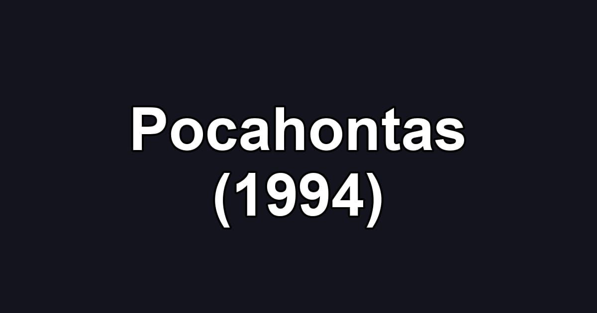Pocahontas (1994)