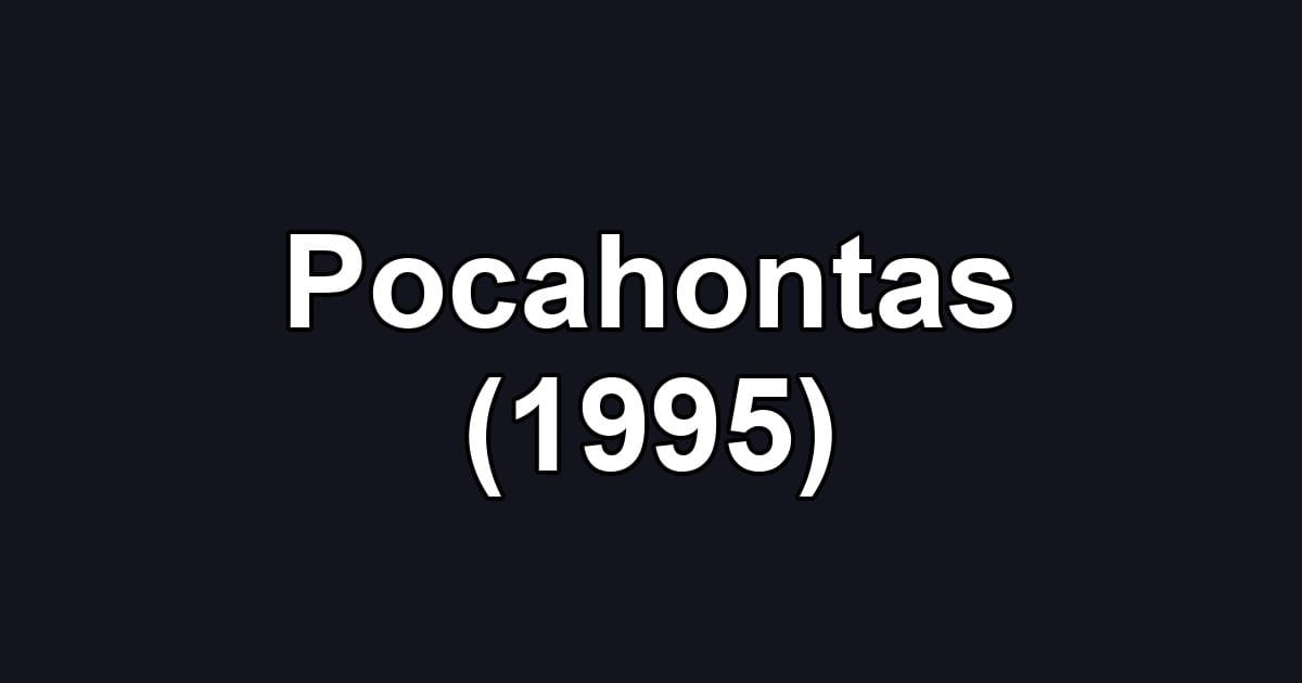 Pocahontas (1995)