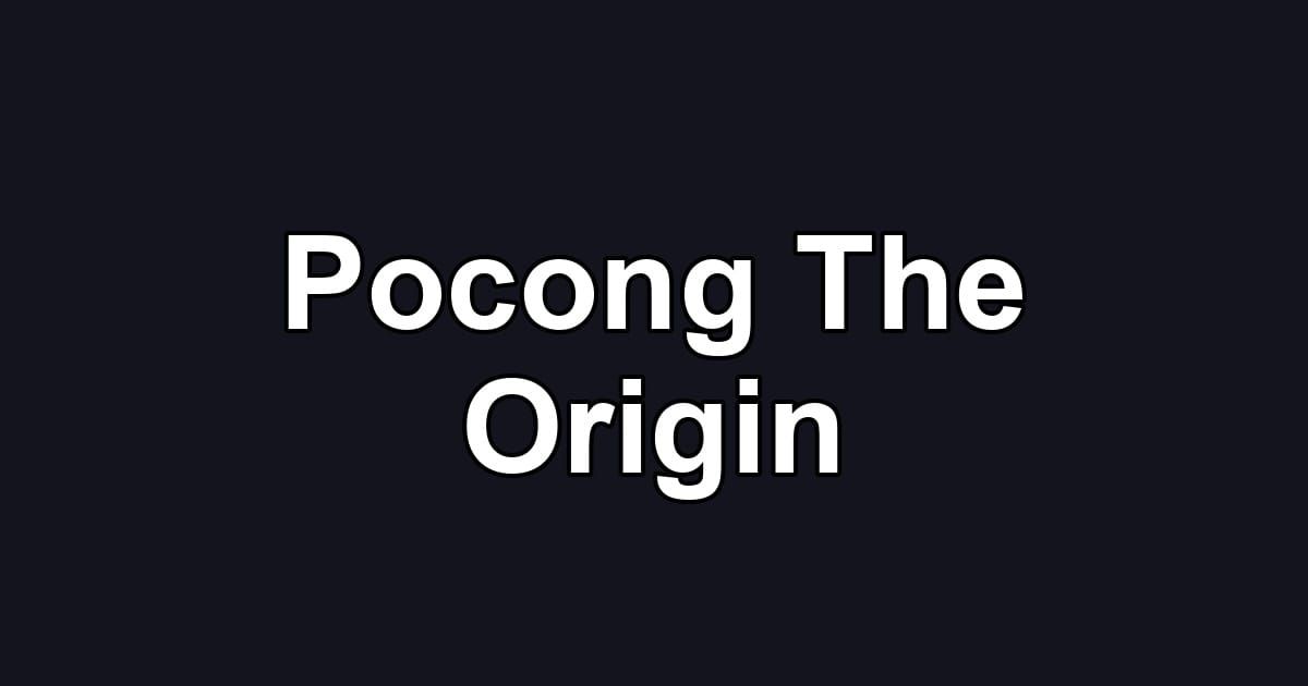 Pocong The Origin