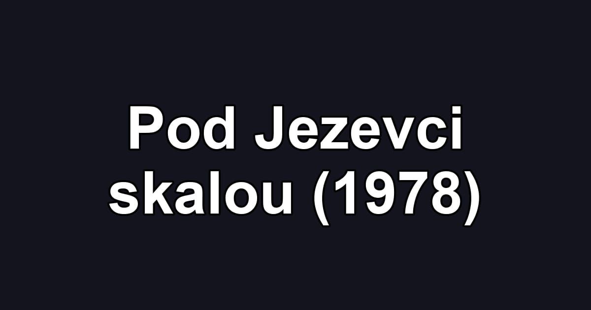 Pod Jezevci skalou (1978)