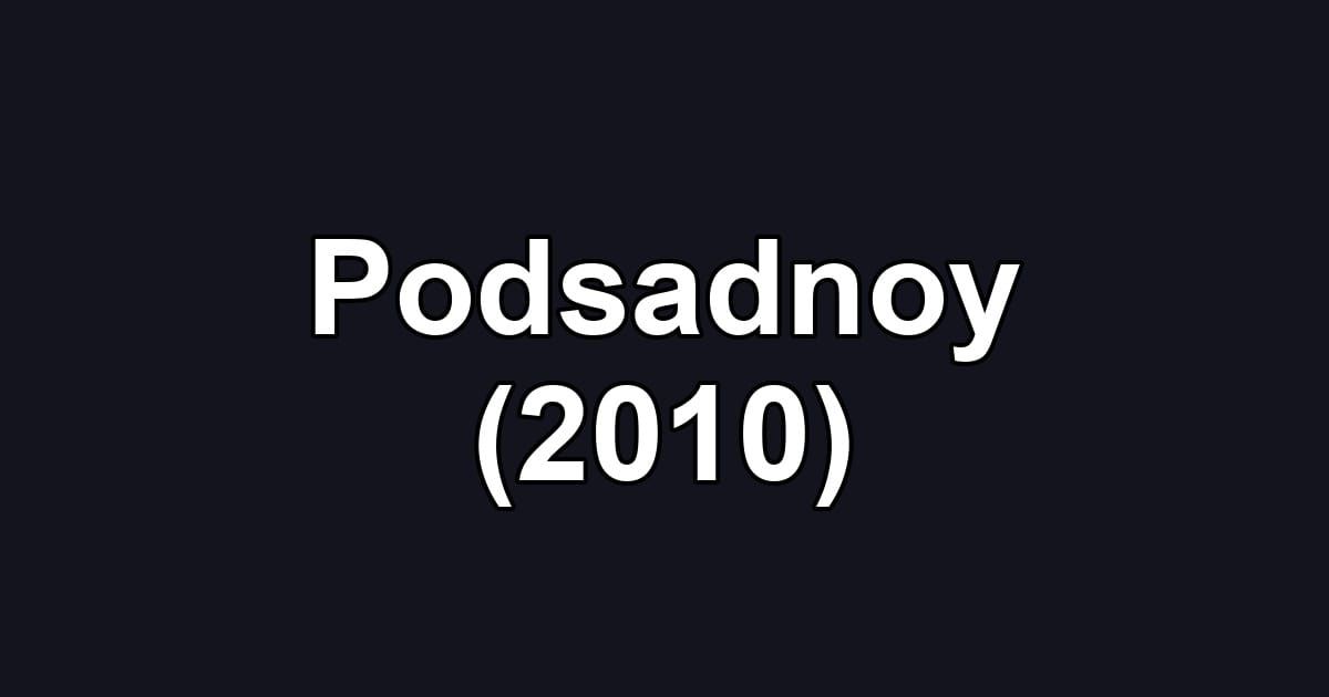 Podsadnoy (2010)
