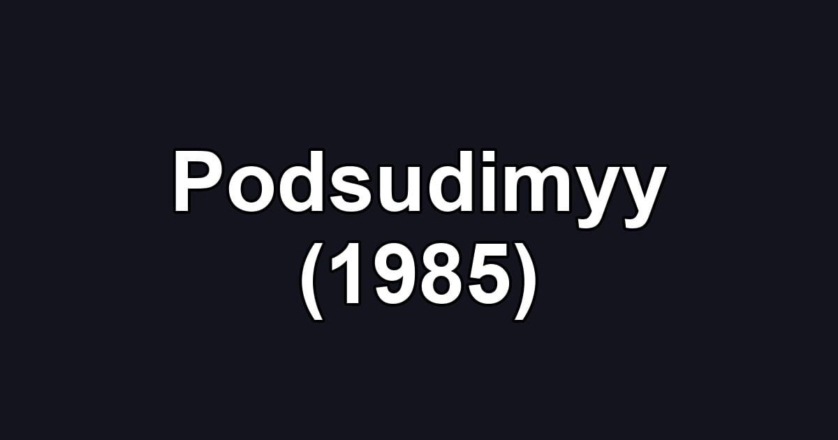 Podsudimyy (1985)