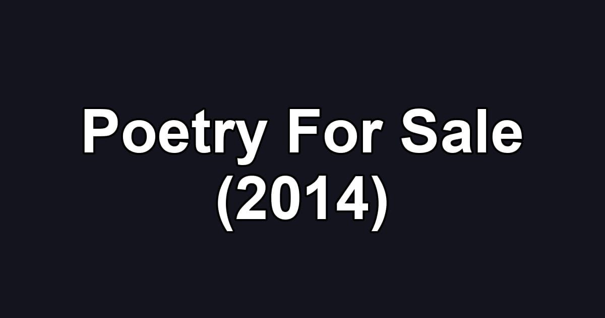 Poetry For Sale (2014)