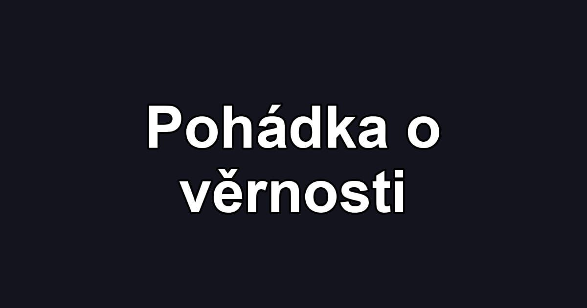 Pohádka o věrnosti