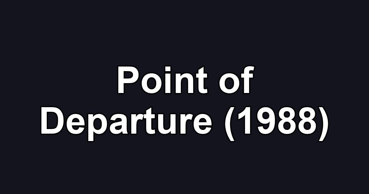 Point of Departure (1988)