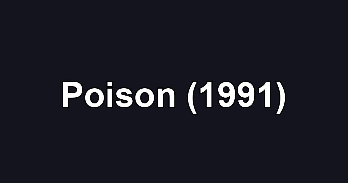 Poison (1991)