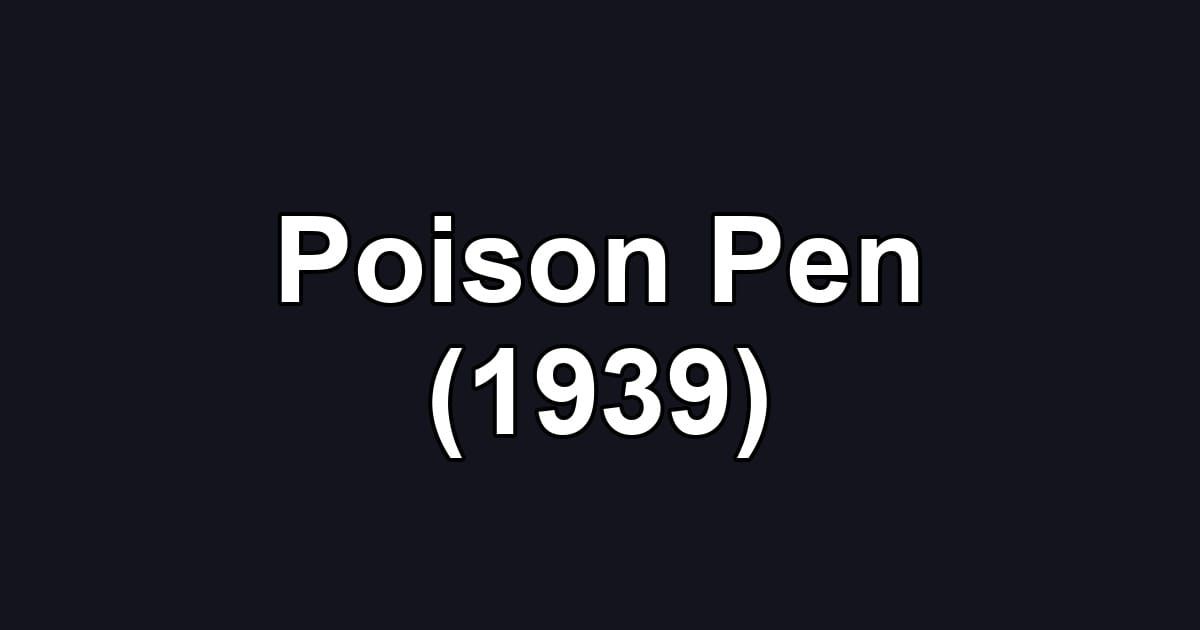 Poison Pen (1939)