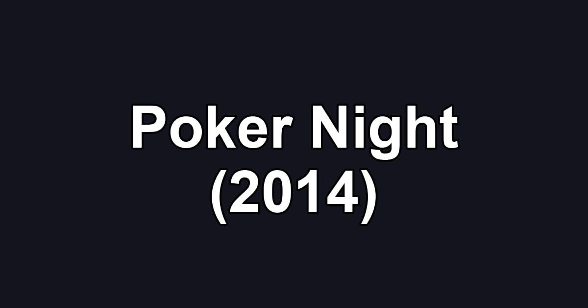 Poker Night (2014)