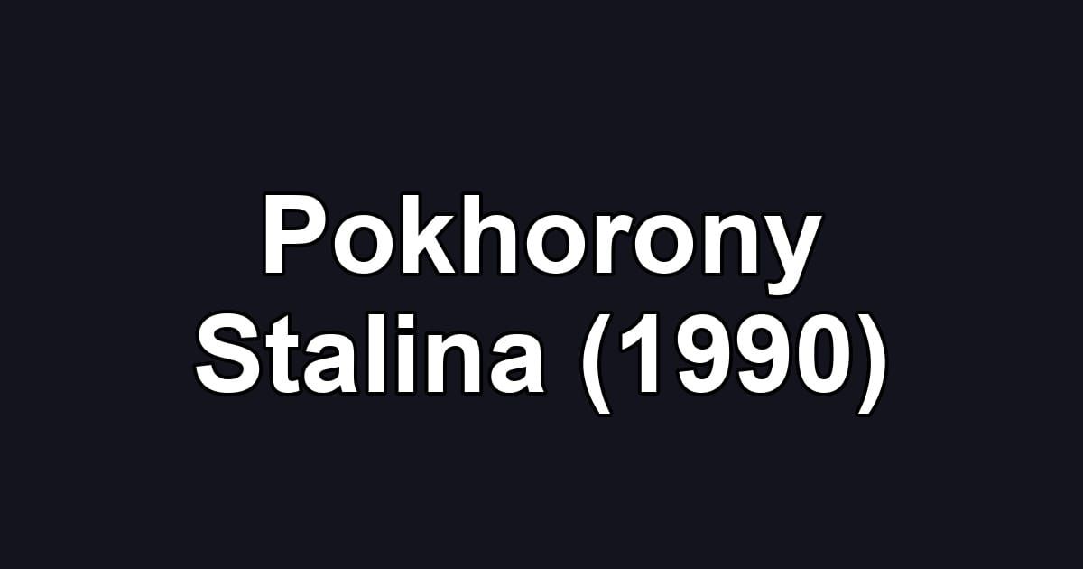 Pokhorony Stalina (1990)