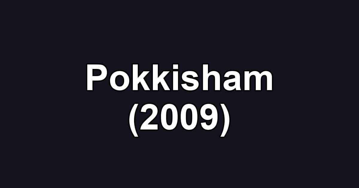 Pokkisham (2009)