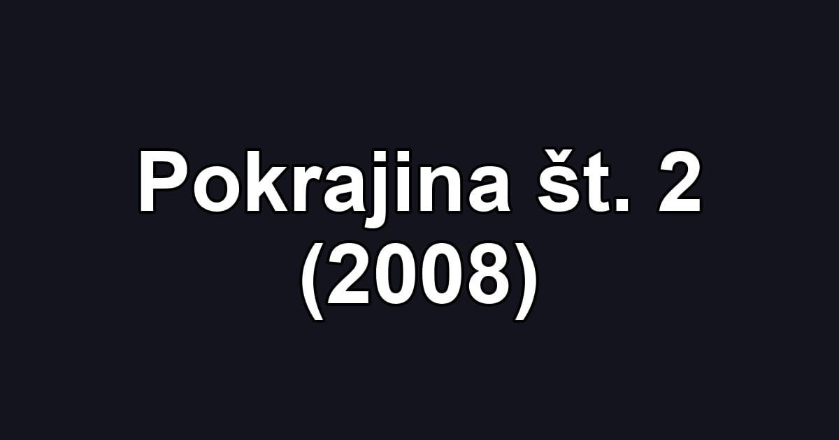 Pokrajina št. 2 (2008)