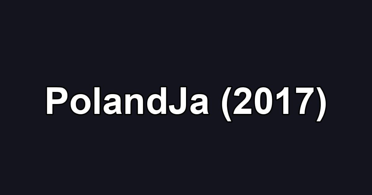 PolandJa (2017)