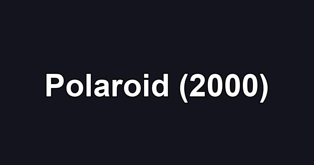 Polaroid (2000)
