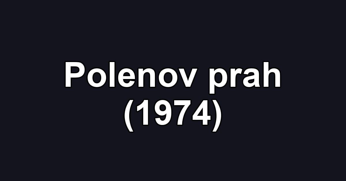 Polenov prah (1974)
