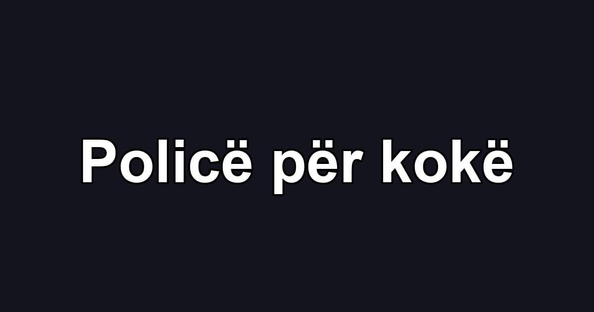 Policë për kokë