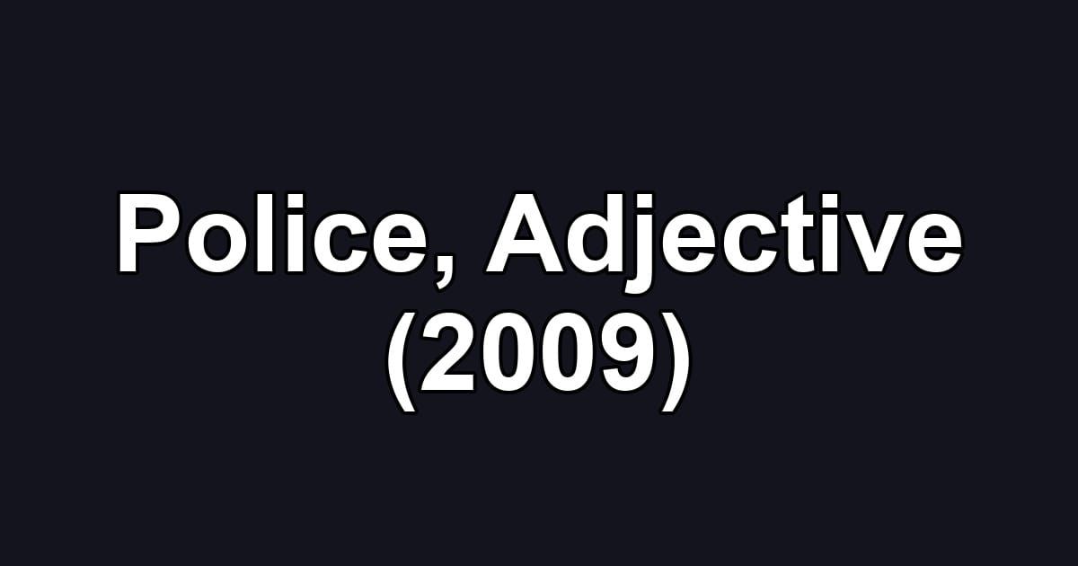 Police, Adjective (2009)