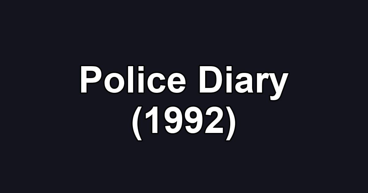 Police Diary (1992)